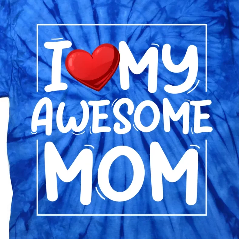 I Love My Awesome Mom Heart Valentines Day Matching Couple Gift Tie-Dye T-Shirt