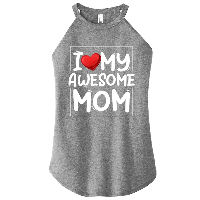 I Love My Awesome Mom Heart Valentines Day Matching Couple Gift Women’s Perfect Tri Rocker Tank