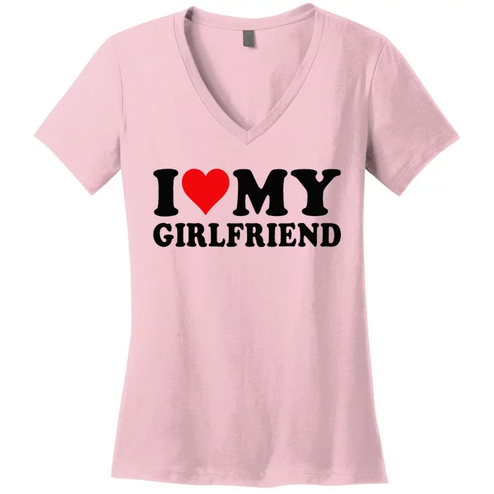 I Love My Girlfriend I Heart My Girlfriend I Love My GF Women's V-Neck T-Shirt