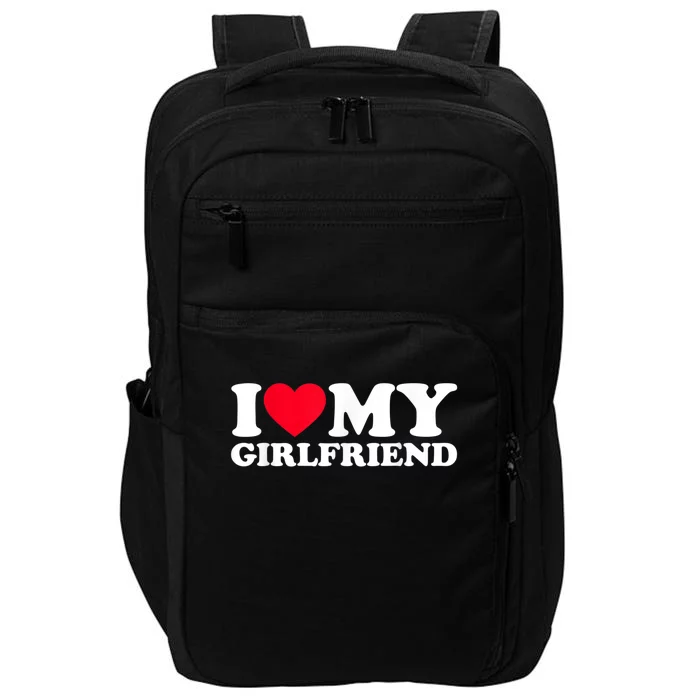 I Love My Girlfriend Shirt I Heart My Girlfriend Shirt GF Impact Tech Backpack