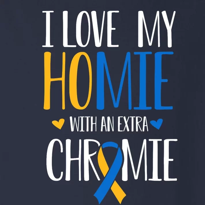 I Love My Homie With An Extra Chromie Down Syndrome T21 Toddler Long Sleeve Shirt