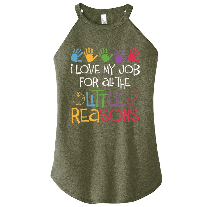 I Love My Job For All The Little Reasons Teacher Women’s Perfect Tri Rocker Tank