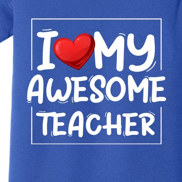 I Love My Awesome Teacher Valentines Day Matching Couple Gift Baby Bodysuit