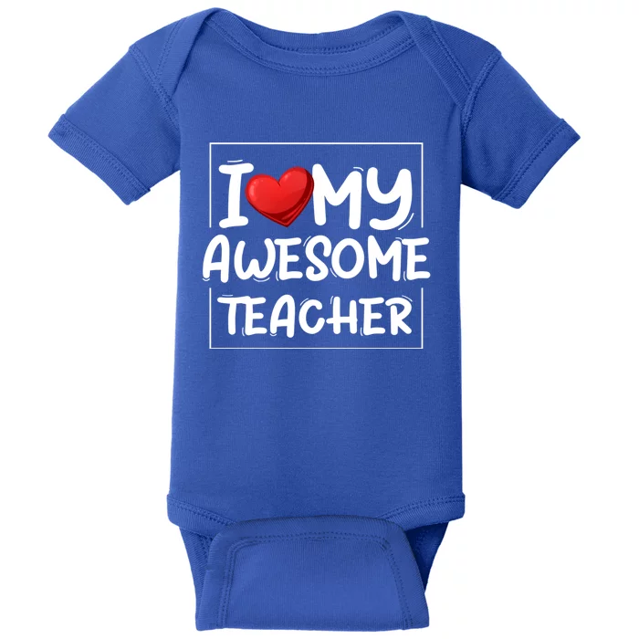 I Love My Awesome Teacher Valentines Day Matching Couple Gift Baby Bodysuit