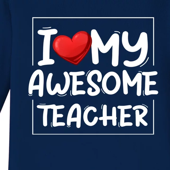 I Love My Awesome Teacher Valentines Day Matching Couple Gift Baby Long Sleeve Bodysuit