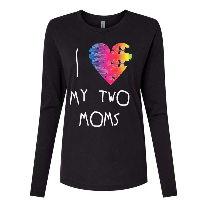 I Love My Two Moms Lgbt Pride Month Womens Cotton Relaxed Long Sleeve T-Shirt