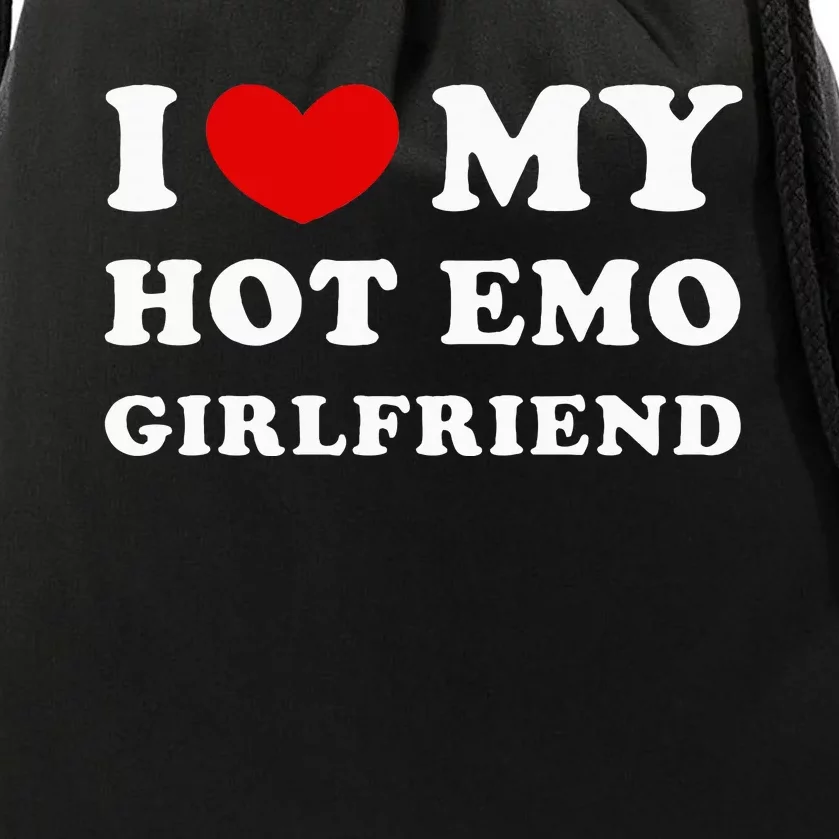 I Love My Hot Emo Girlfriend Drawstring Bag