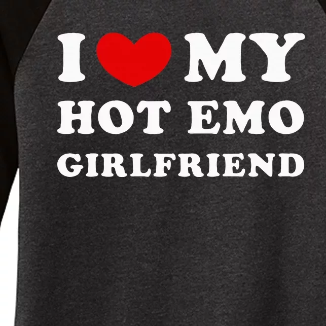 I Love My Hot Emo Girlfriend Women's Tri-Blend 3/4-Sleeve Raglan Shirt