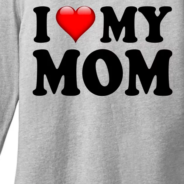 I Love My Mom Womens CVC Long Sleeve Shirt