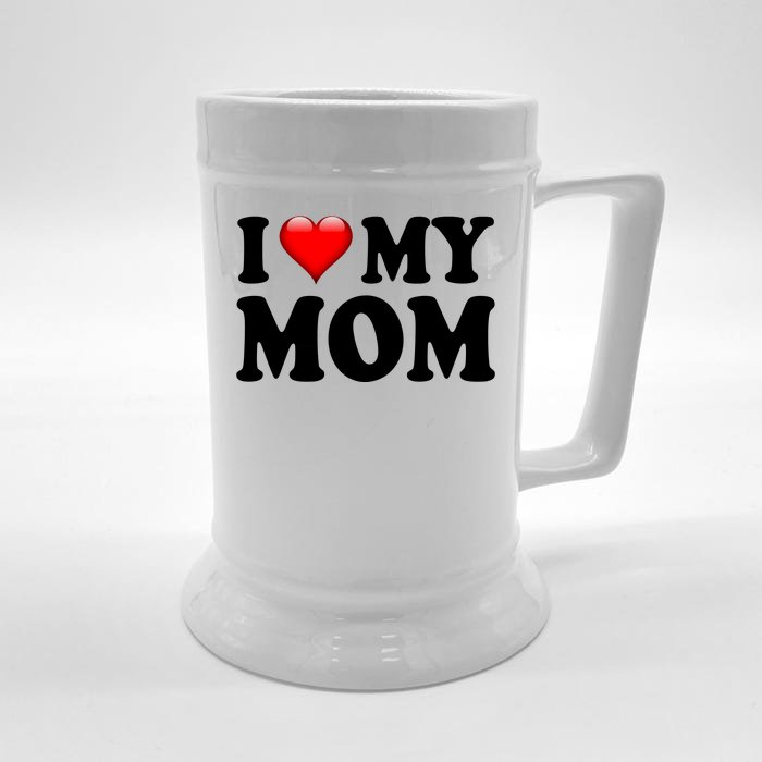 I Love My Mom Front & Back Beer Stein