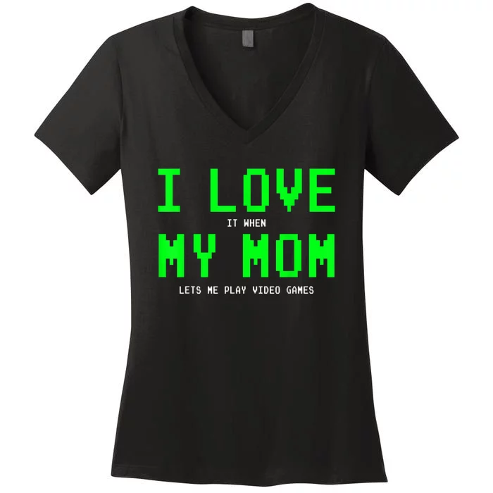 I Love My Mom Shirt Gamer Gifts For N Boys Video Games Women's V-Neck T-Shirt