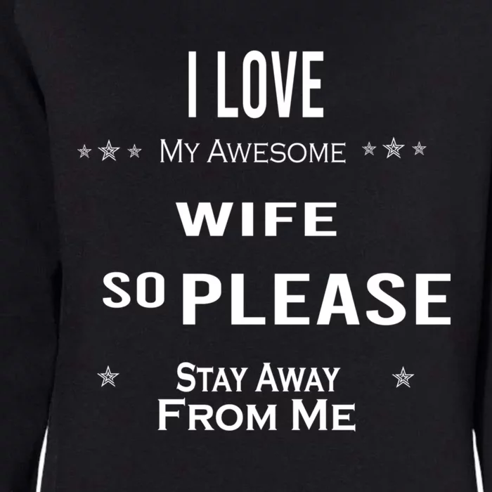 I Love My Awesome Tee Wife Love Wife Funny Gift From Husband Dear Funny Gift Womens California Wash Sweatshirt