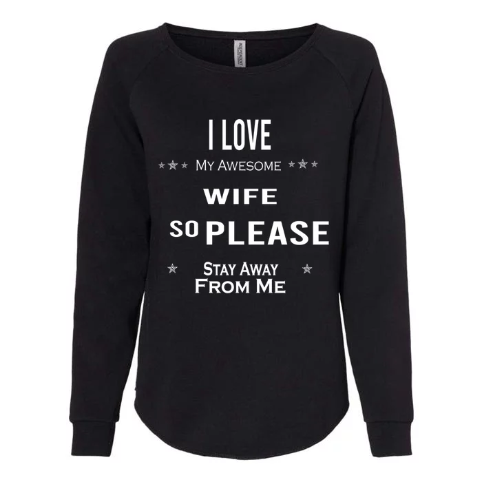 I Love My Awesome Tee Wife Love Wife Funny Gift From Husband Dear Funny Gift Womens California Wash Sweatshirt