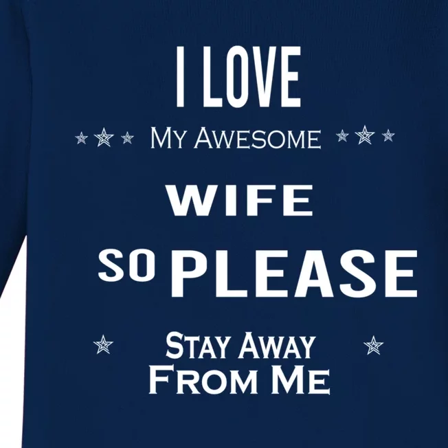 I Love My Awesome Tee Wife Love Wife Funny Gift From Husband Dear Funny Gift Baby Long Sleeve Bodysuit