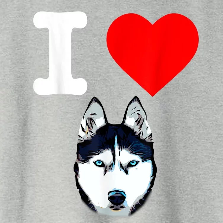 I Love My Siberian Husky Dog Mom Puppy Family Dog Dad Gift Women's Crop Top Tee