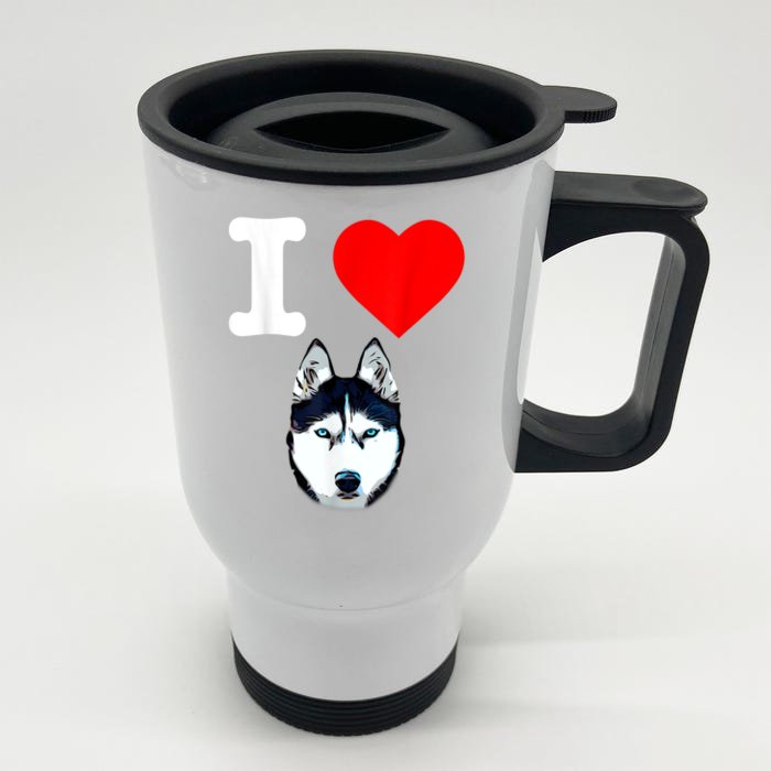 I Love My Siberian Husky Dog Mom Puppy Family Dog Dad Gift Front & Back Stainless Steel Travel Mug