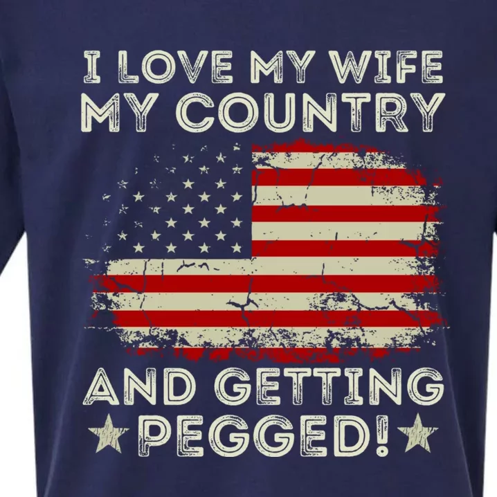 I LOVE MY WIFE MY COUNTRY AND GETTING PEGGED! Sueded Cloud Jersey T-Shirt