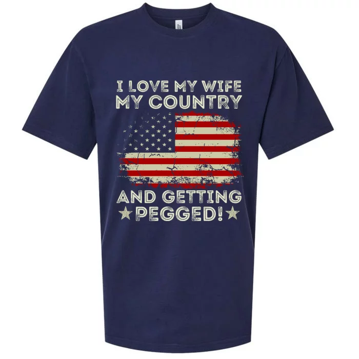 I LOVE MY WIFE MY COUNTRY AND GETTING PEGGED! Sueded Cloud Jersey T-Shirt