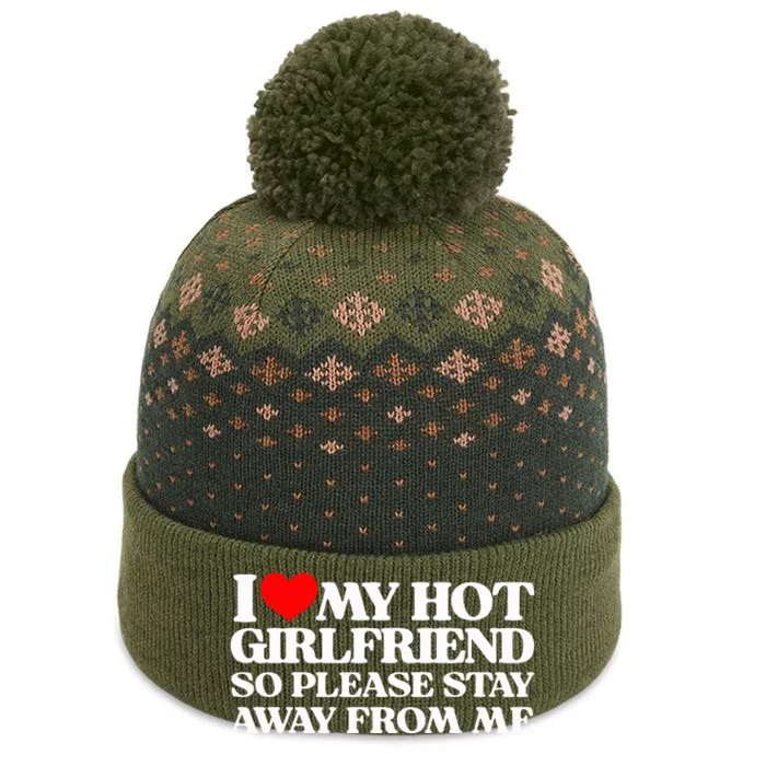 I Love My Girlfriend I Love My Hot Girlfriend So Stay Away The Baniff Cuffed Pom Beanie