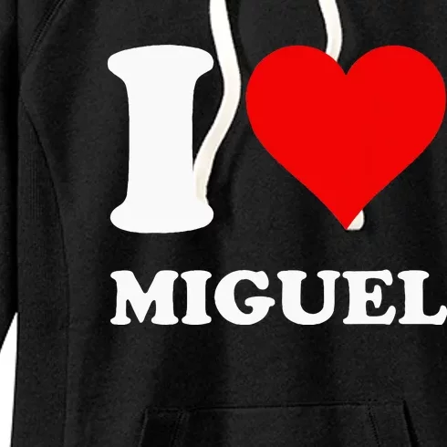 I Love Miguel Women's Fleece Hoodie