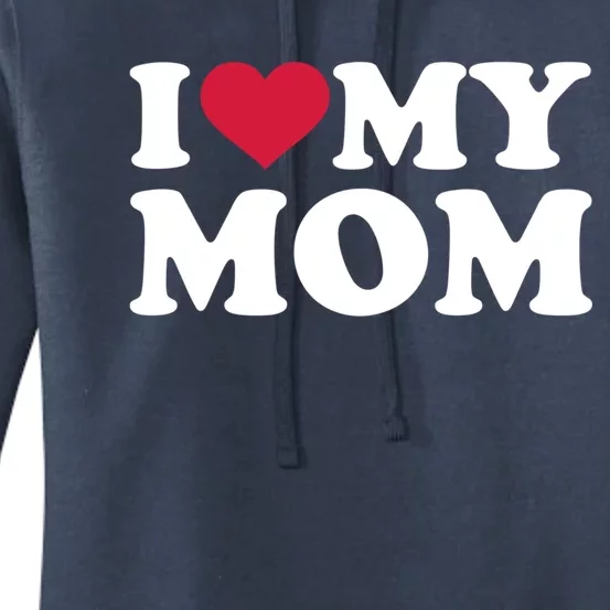 I Love My Mom Gift Women's Pullover Hoodie