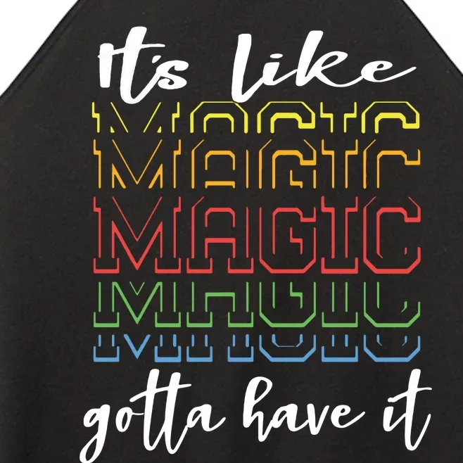 Its Like Magic Gotta Have It Women’s Perfect Tri Rocker Tank