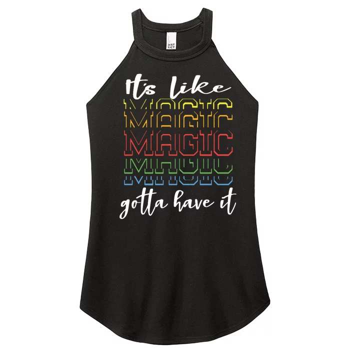 Its Like Magic Gotta Have It Women’s Perfect Tri Rocker Tank