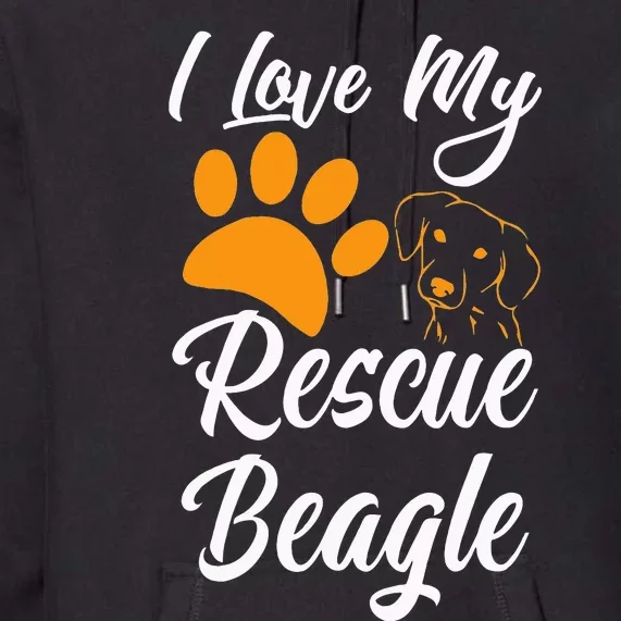 I Love My Rescue Beagle Funny Dog Lover Premium Hoodie