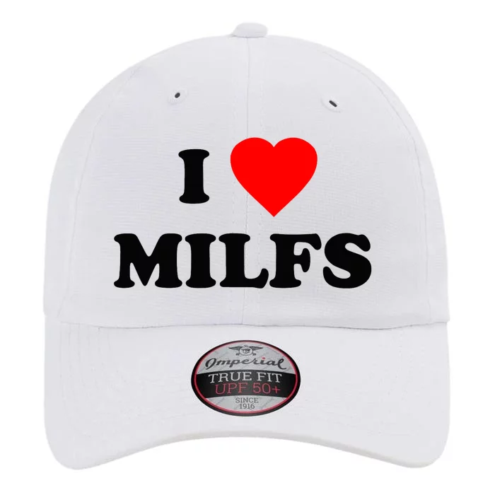 I Love MILFs TShirt The Original Performance Cap