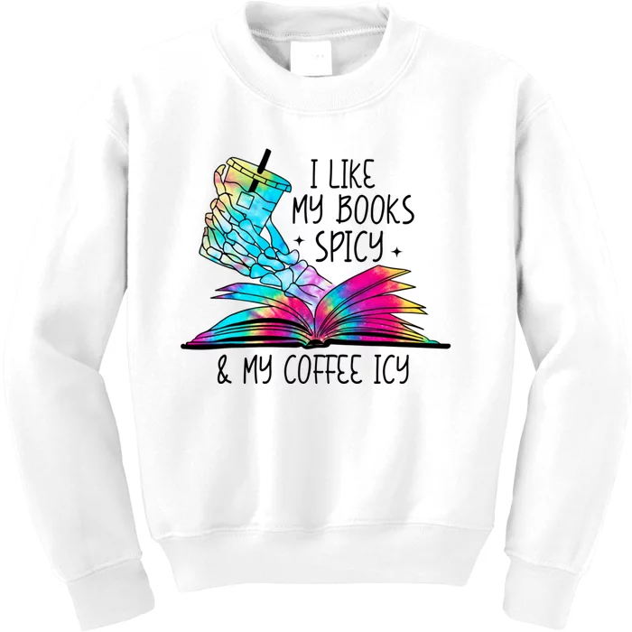 I Like My Books Spicy And My Coffee Icy Skeleton Hand Book Lover Kids Sweatshirt