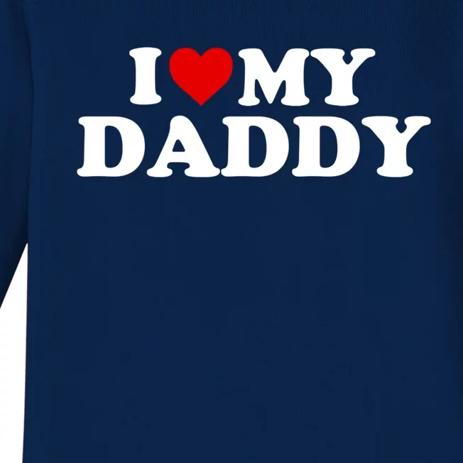 I Love My Daddy Funny Gift Red Heart Cool Gift Baby Long Sleeve Bodysuit