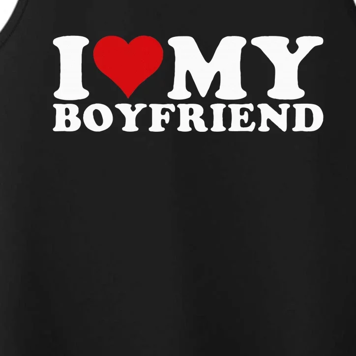 I Love My Boyfriend Bf I Heart My Boyfriend Bf Performance Tank