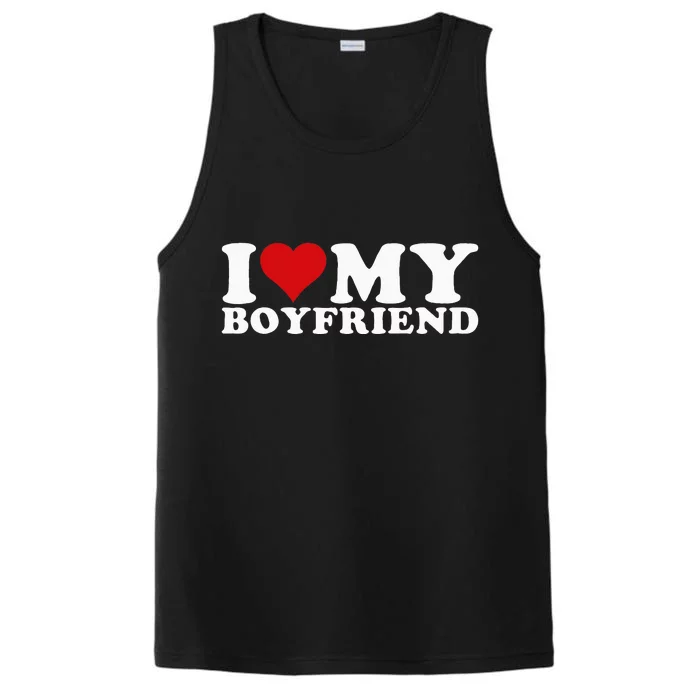 I Love My Boyfriend Bf I Heart My Boyfriend Bf Performance Tank