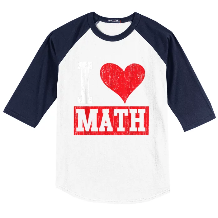 I Love Math Heart Math Baseball Sleeve Shirt