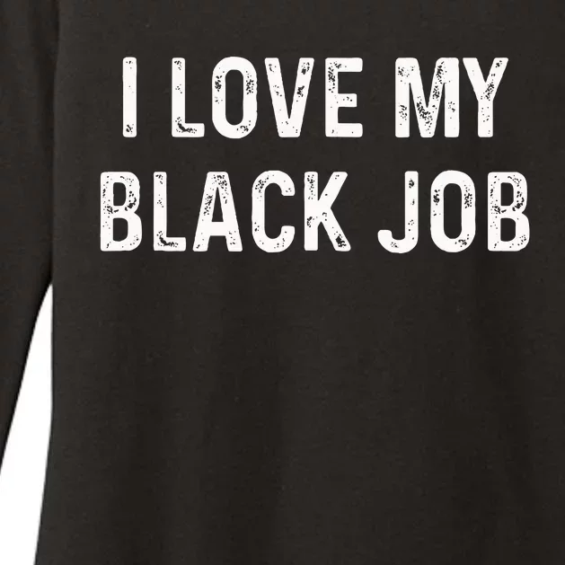 I Love My Black Job Heart Distressed Womens CVC Long Sleeve Shirt