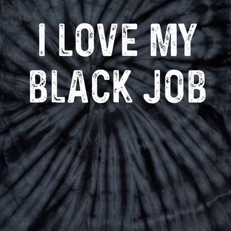 I Love My Black Job Heart Distressed Tie-Dye T-Shirt