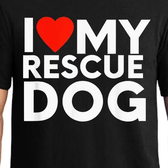 I Love My Rescue Dog Cute Shelters Adopted Dogs Pet Lover Pajama Set