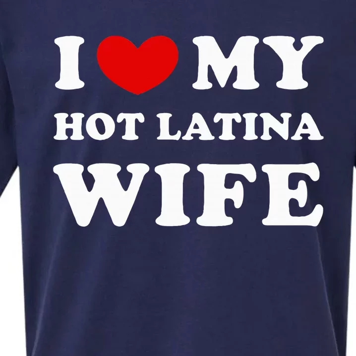 I Love My Hot Latina Wife Sueded Cloud Jersey T-Shirt