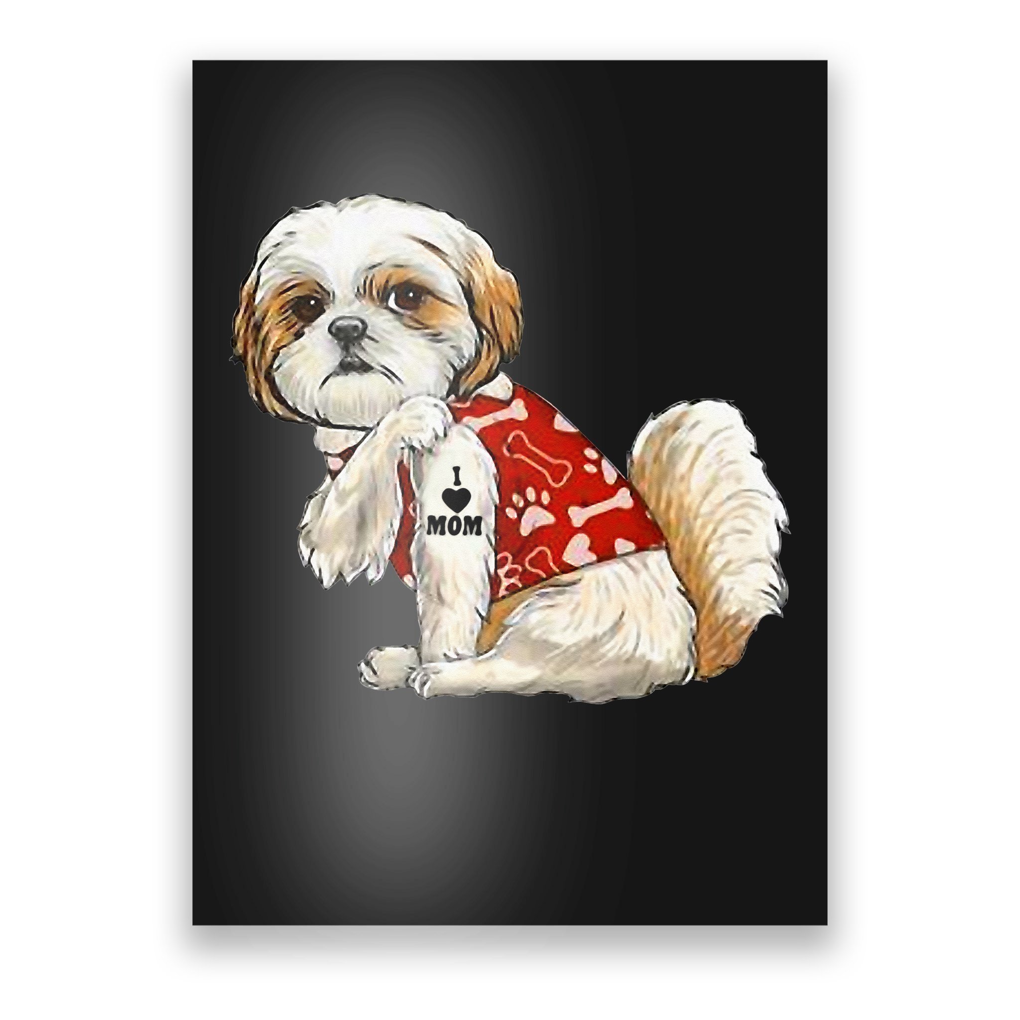 I Love Mom Tattoo Shih Tzu Mom Funny Mother's Day Gift Poster