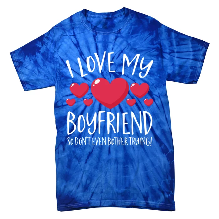 I Love My Friend So Don't Even Bother Trying Great Gift Tie-Dye T-Shirt