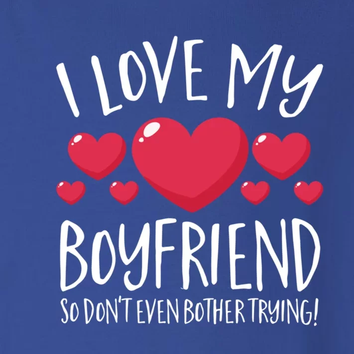 I Love My Friend So Don't Even Bother Trying Great Gift Toddler Long Sleeve Shirt