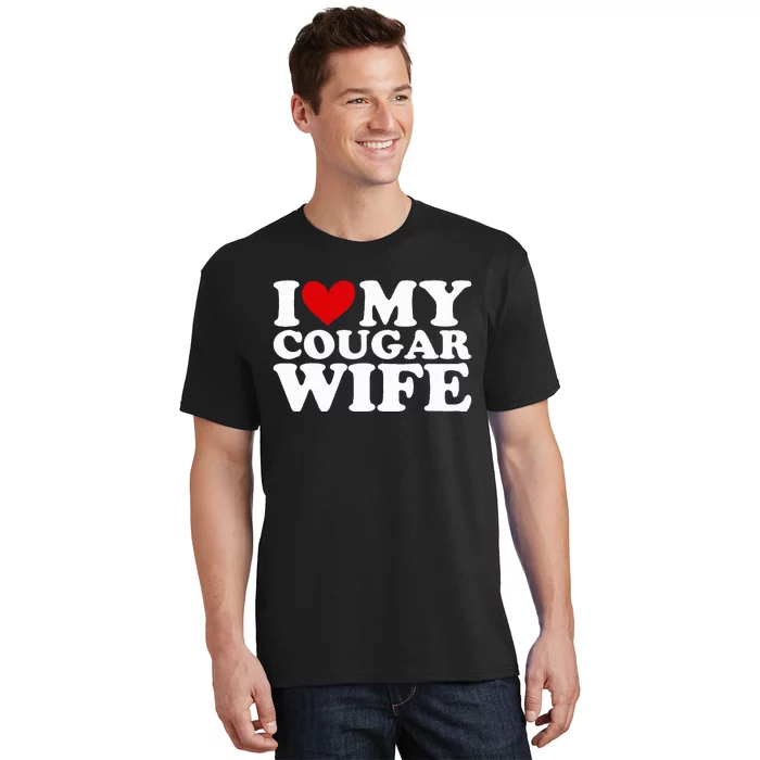 I Love My Cougar Wife I Heart My Cougar Wife Funny Couple T-Shirt