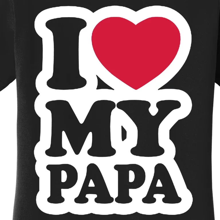 I Love My Papa Retro Women's T-Shirt