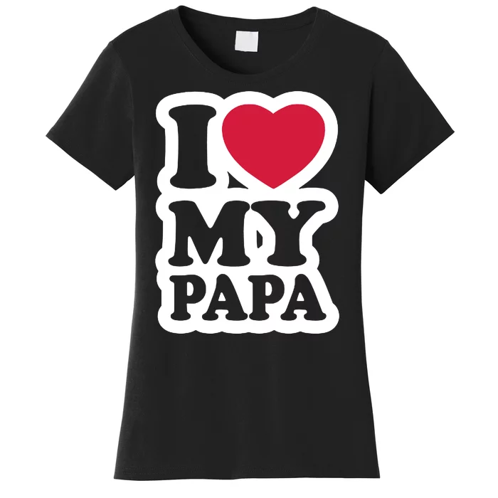 I Love My Papa Retro Women's T-Shirt