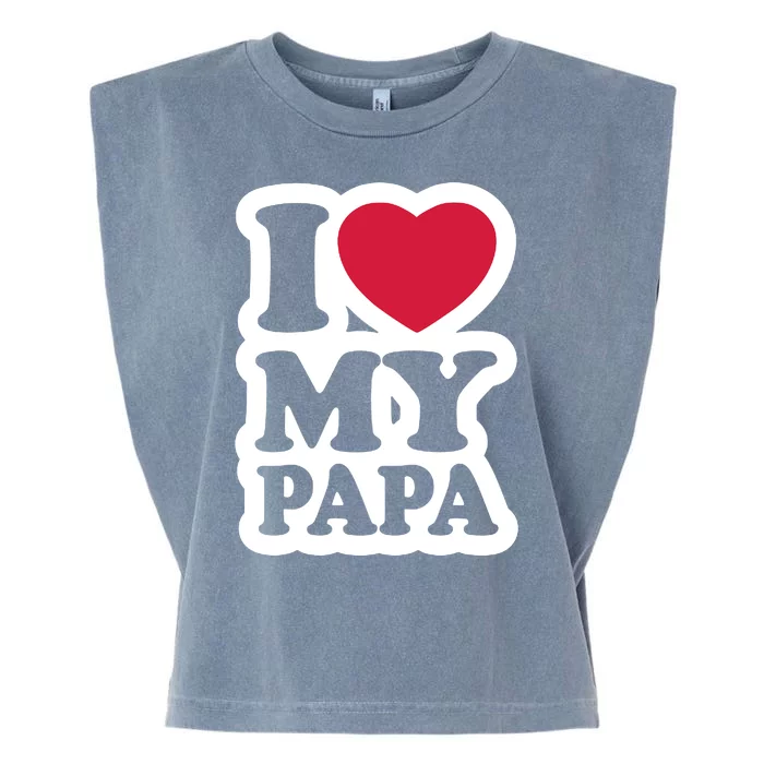 I Love My Papa Retro Garment-Dyed Women's Muscle Tee