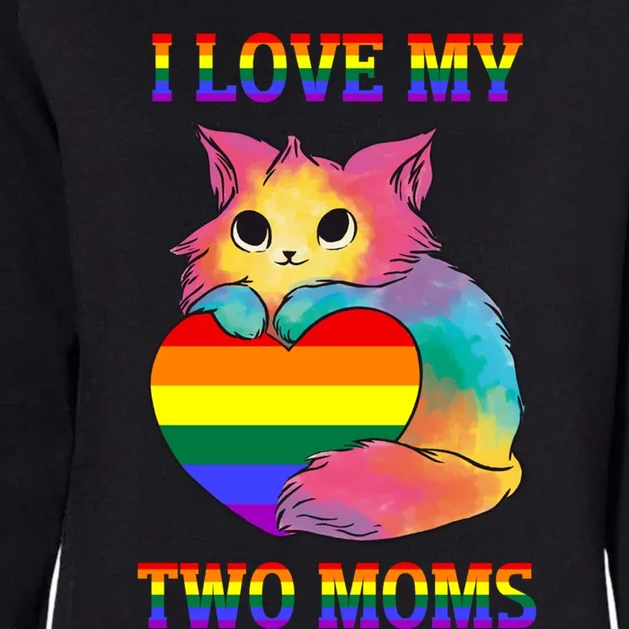 I Love My Two Moms Cute Lgbt Gay Lesbian Kawaii Great Gift Womens California Wash Sweatshirt