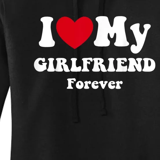 I Love My Girlfriend Forever Women's Pullover Hoodie