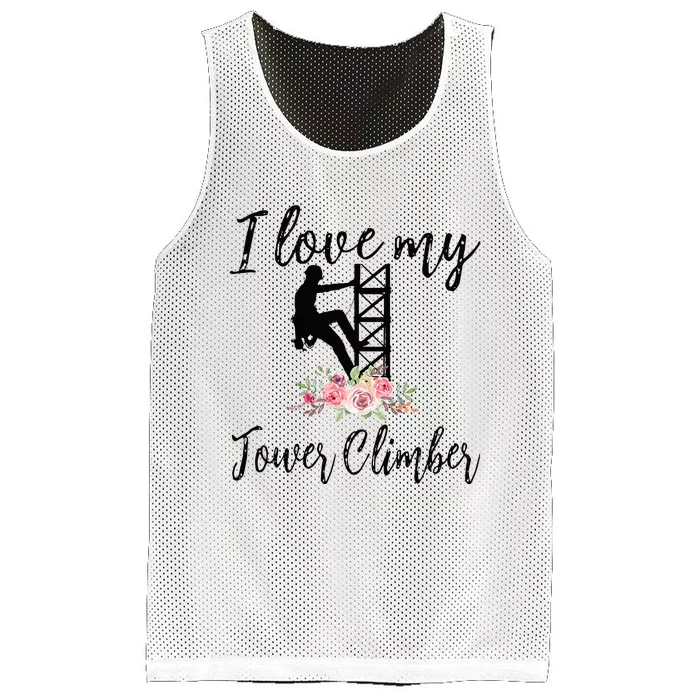 I Love My Tower Climber Funny Tower Climber Wife Mesh Reversible Basketball Jersey Tank