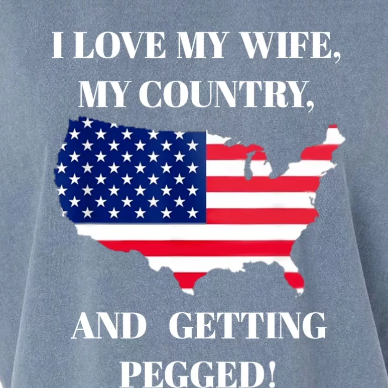 I LOVE MY WIFE MY COUNTRY AND GETTING PEGGED! Garment-Dyed Women's Muscle Tee