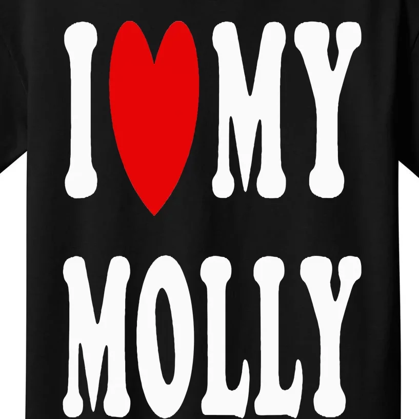 I Love My Molly I Heart My Molly Kids T-Shirt